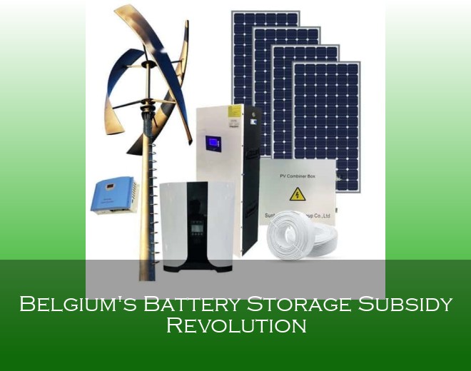 Belgium's Battery Storage Subsidy Revolution